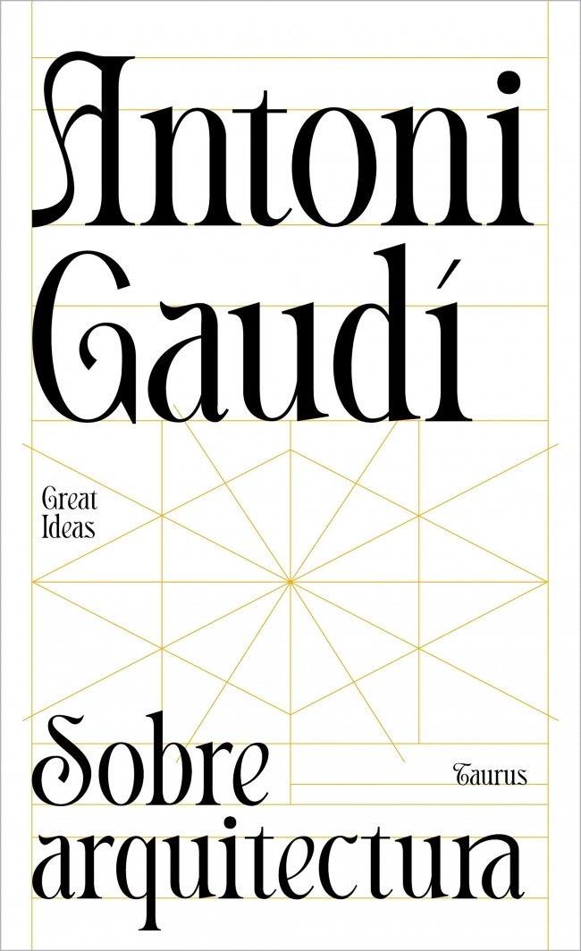 SOBRE ARQUITECTURA (ANTONI GAUDÍ) | 9788430629312 | GAUDÍ, ANTONI