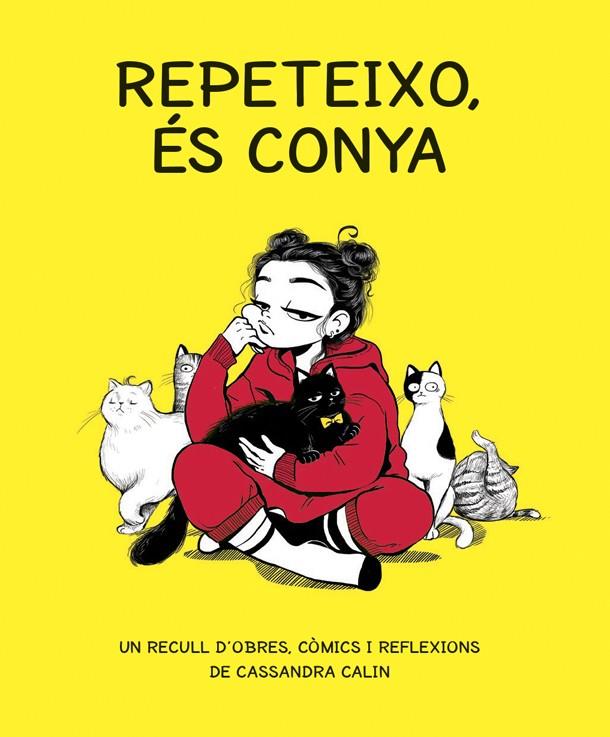 REPETEIXO, ES CONYA | 9788416670765 | CALIN, CASSANDRA