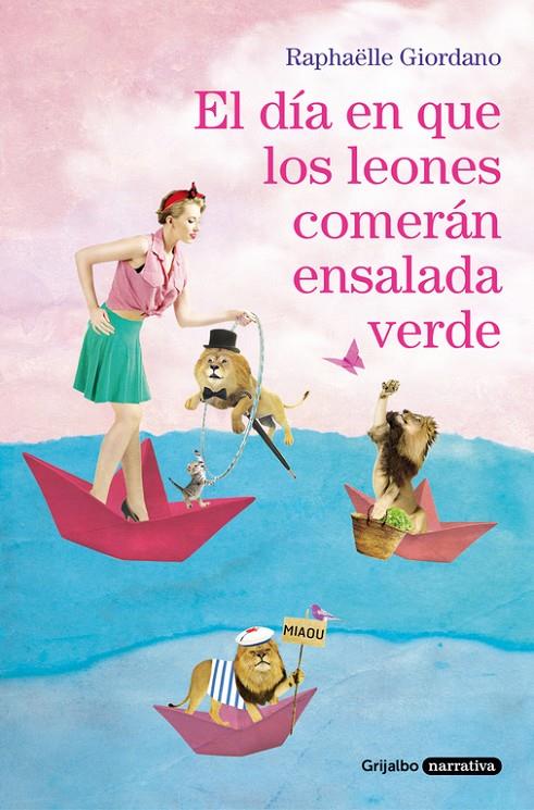 DIA EN QUE LOS LEONES COMERAN ENSALADA VERDE, EL | 9788425356155 | GIORDANO, RAPHAELLE 