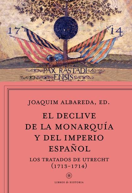 DECLIVE DE LA MONARQUIA Y DEL IMPERIO ESPAÑOL, EL | 9788498928815 | ALBAREDA, JOAQUIM