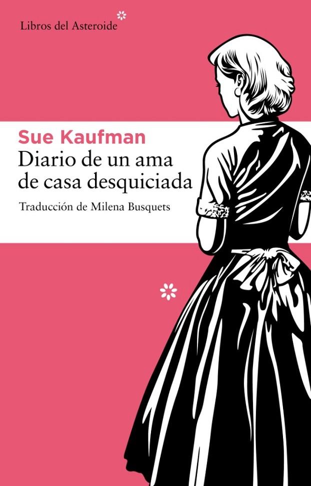 DIARIO DE UN AMA DE CASA DESQUICIADA | 9788492663187 | KAUFMAN, SUE