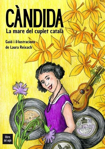 CÀNDIDA. LA MARE DEL CULPLET CATALÀ | 9788481280845 | REIXACH, LAURA