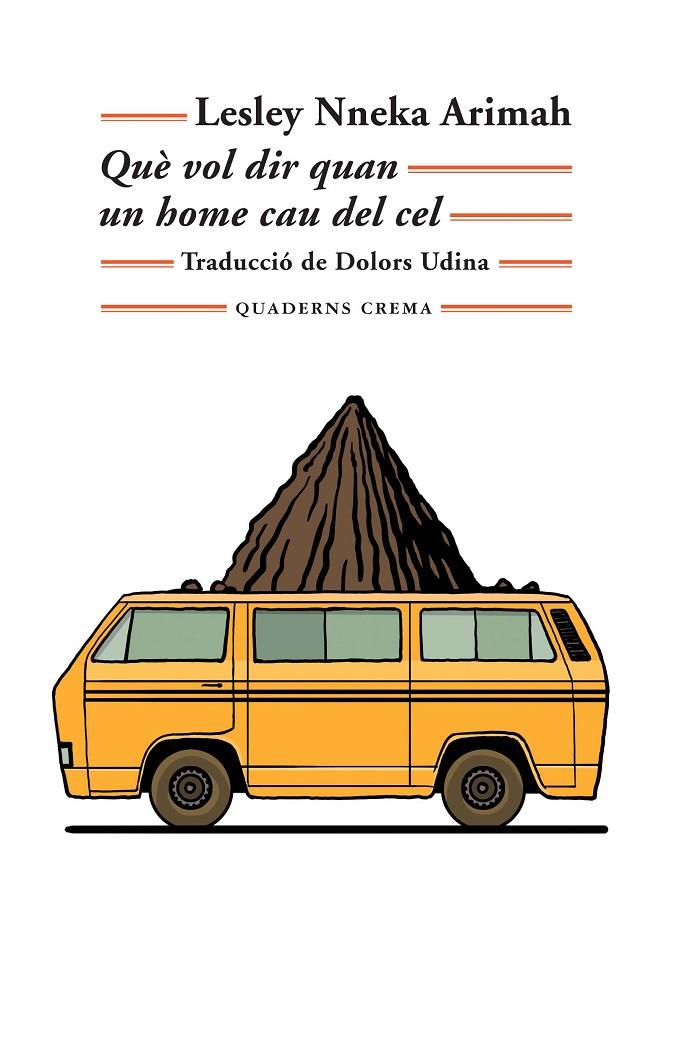 QUE VOL DIR QUAN UN HOME CAU DEL CEL | 9788477276005 | ARIMAH, LESLEY NNEKA 