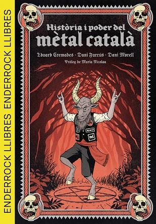 HISTÒRIA I PODER DEL MÈTAL CATALÀ | 9788409693153 | CREMADES, EDUARD / FARRÚS, DANI / MORELL, DANI