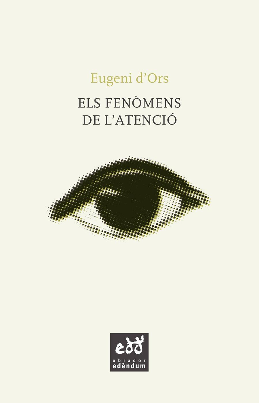 FENOMENS DE L'ATENCIO, ELS | 9788494756627 | ORS, EUGENI D'
