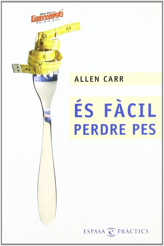 ES FACIL PERDRE PES | 9788467017151 | CARR, ALLEN