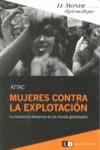 MUJERES CONTRA LA EXPLOTACION. LA RESISTENCIA FEMENINA EN... | 9789876140492 | ATTAC