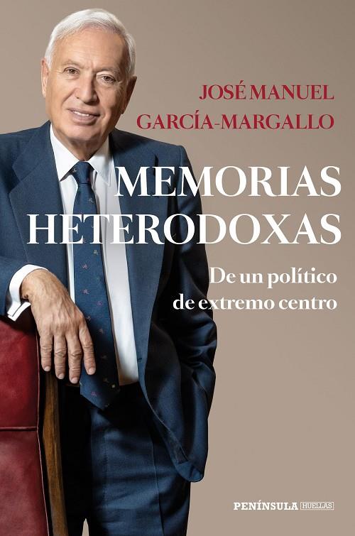 MEMORIAS HETERODOXAS | 9788499428710 | GARCIA-MARGALLO, JOSE MANUEL