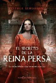SECRETO DE LA REINA PERSA, EL | 9788497348485 | BENDAHAN, ESTHER