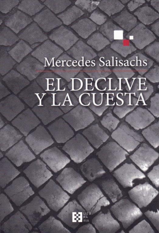 DECLIVE Y LA CUESTA, EL | 9788490551851 | SALISACHS, MERCEDES