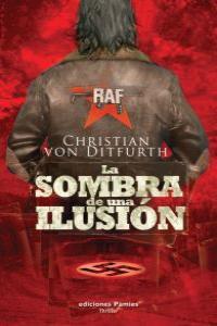SOMBRA DE UNA ILUSION, LA | 9788496952744 | VON DITFURTH, CHRISTIAN