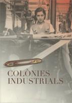 COLÒNIES INDUSTRIALS | 9788439381747 | VVAA