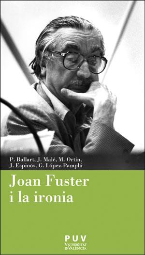 JOAN FUSTER I LA IRONIA | 9788491340089 | CARBO, FERRAN