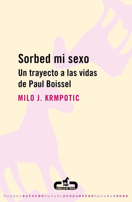 SORBED MI SEXO | 9788493419516 | KRMPOTIC FERNANDEZ-ESCALANTE, MILO J.