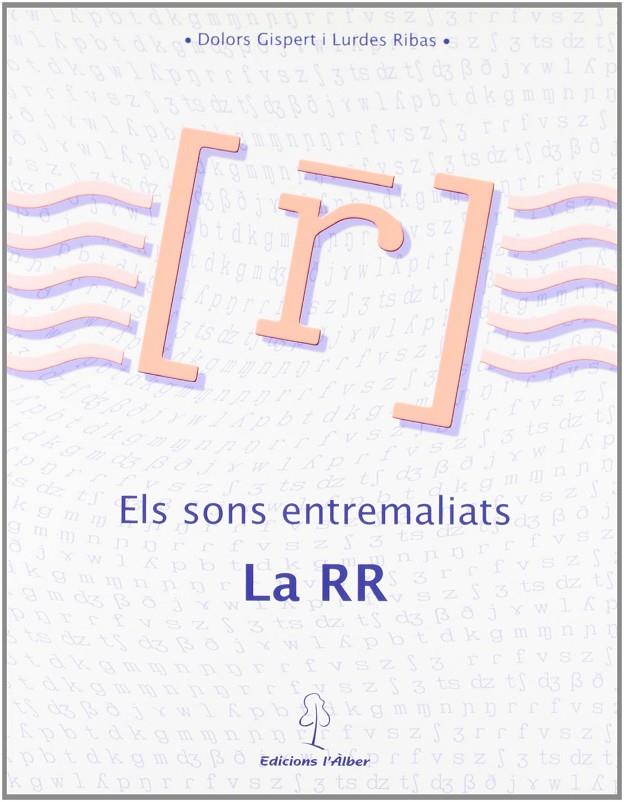 SONS ENTREMALIATS, ELS. LA RR | 9788488887696 | GISPERT, D.- RIBAS, L.