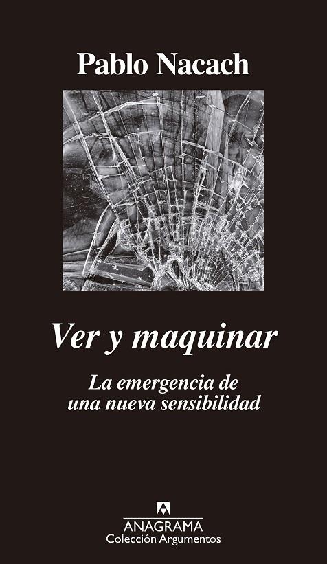 VER Y MAQUINAR. LA EMERGENCIA DE UNA NUEVA SENSIBILIDAD | 9788433964359 | NACACH, PABLO