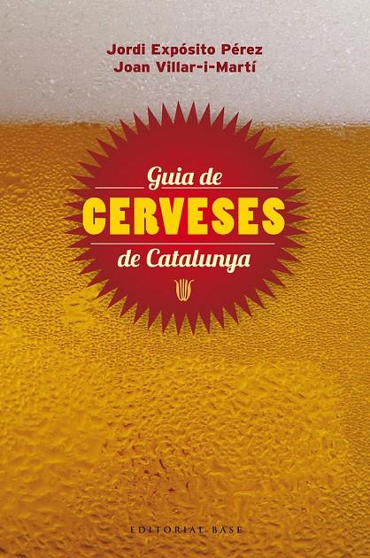 GUIA DE CERVESES DE CATALUNYA | 9788415711148 | EXPOSITO PEREZ, JORDI - VILLAR-I-MARTI, JOAN
