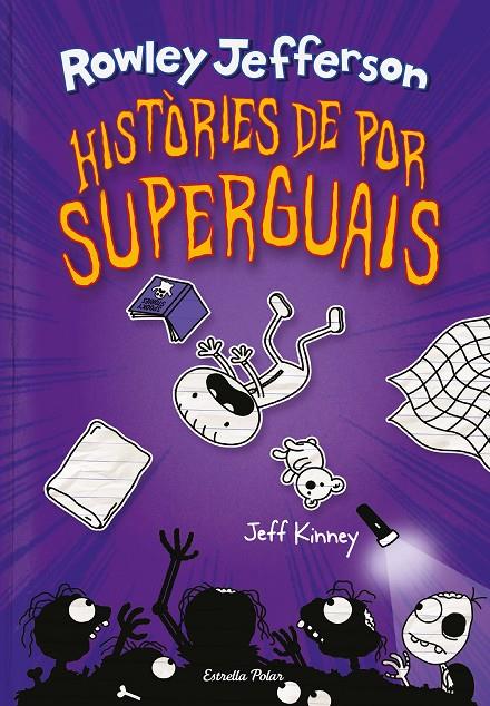 HISTÒRIES DE POR SUPERGUAIS. DIARI DEL ROWLEY 3.  | 9788418444494 | KINNEY, JEFF