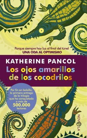 OJOS AMARILLOS DE LOS COCODRILOS, LOS | 9788499707600 | PANCOL, KATHERINE