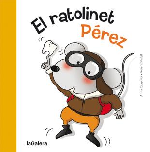 RATOLINET PEREZ, EL | 9788424642334 | CANYELLES, ANNA - CALAFELL, ROSER