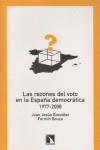 RAZONES DEL VOTO EN LA ESPAÑA DEMOCRATICA. 1977-2008 | 9788483194201 | GONZALEZ, JUAN JESUS; BOUZA, FERMIN
