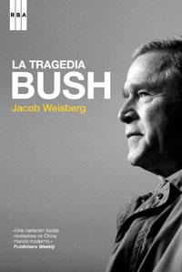 TRAGEDIA BUSH, LA | 9788498673395 | WEISBERG, JACOB