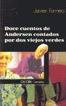 DOCE CUENTOS DE ANDERSEN CONTADOS POR DOS VIEJOS VERDES | 9788498320534 | TOMEO, JAVIER