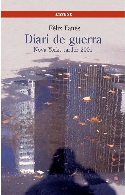 DIARI DE GUERRA (NOVA YORK, TARDOR 2001) | 9788488839596 | FANES, FELIX