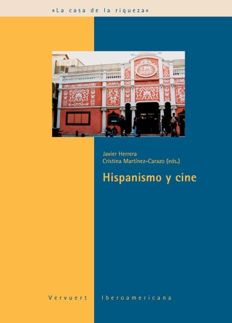 HISPANISMO Y CINE | 9788484893424 | HERRERA, JAVIER; MARTINEZ-CARAZO, CRISTINA