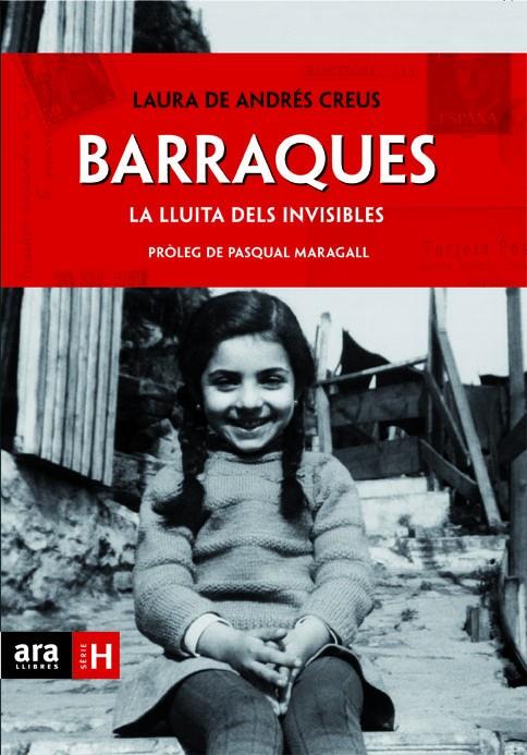 BARRAQUES. LA LLUITA DELS INVISIBLES | 9788415224143 | ANDRES CREUS, LAURA DE