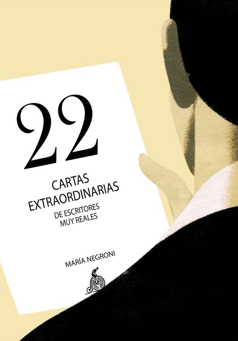 22 CARTAS EXTRAORDINARIAS DE ESCRITORES MUY REALES | 9788494447297 | NEGRONI, MARIA