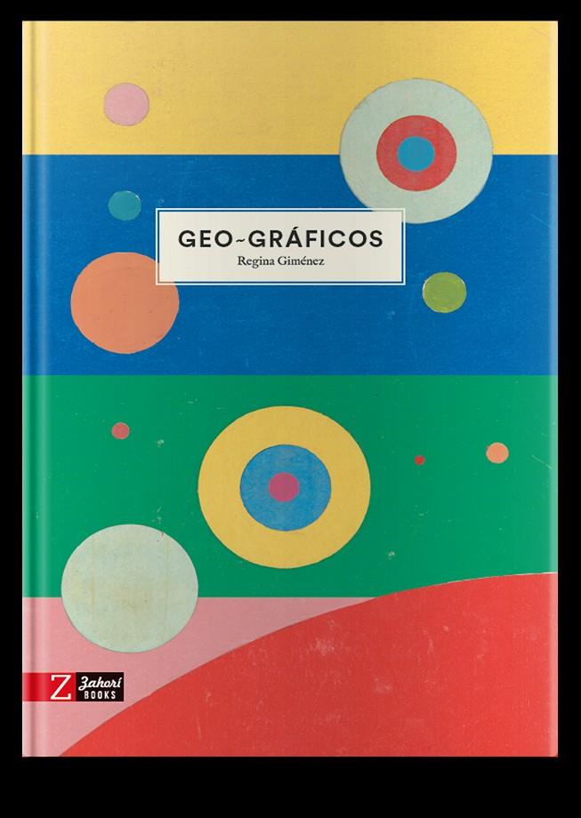 GEO-GRAFICOS | 9788417374778 | GIMENEZ, REGINA