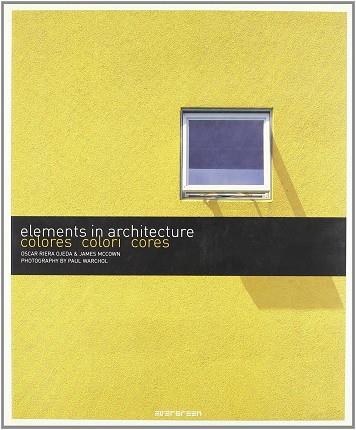 ELEMENTS IN ARCHITECTURE. COLORES | 9783836503457 | AAVV