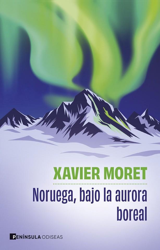 NORUEGA, BAJO LA AURORA BOREAL (CAST) | 9788411005098 | MORET, XAVIER