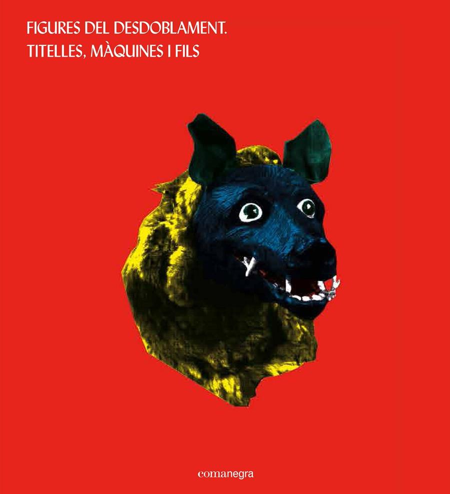 FIGURES DEL DESDOBLAMENT. TITELLES, MAQUINES I FILS | 9788416033836 | AAVV