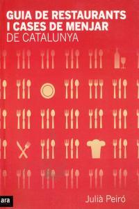 GUIA DE RESTAURANTS I CASES DE MENJAR | 9788496767478 | PEIRO, JULIA