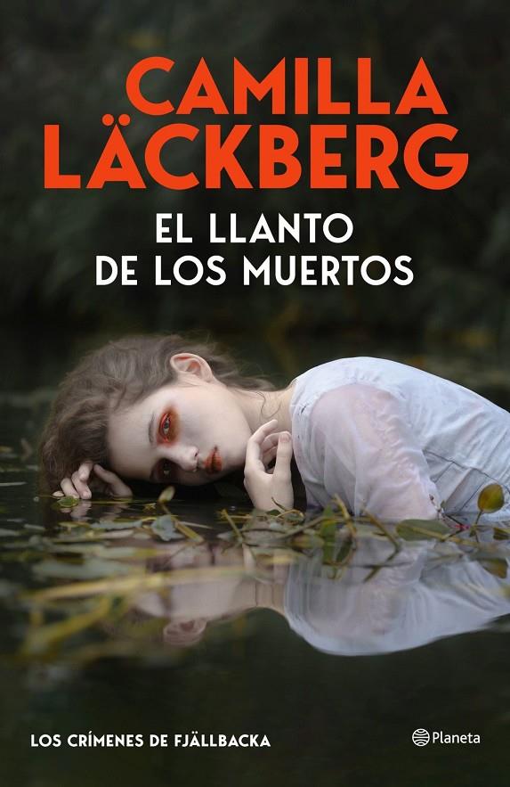 LLANTO DE LOS MUERTOS, EL (LOS CRÍMENES DE FJÄLLBACKA) | 9788408325536 | LÄCKBERG, CAMILLA