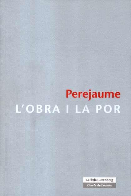 OBRA I LA POR, L' | 9788481096873 | PEREJAUME