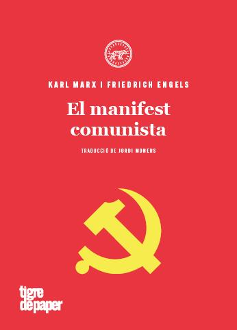 MANIFEST COMUNISTA, EL (CAT) | 9788416855810 | ENGELS, FRIEDRICH; MARX, KARL