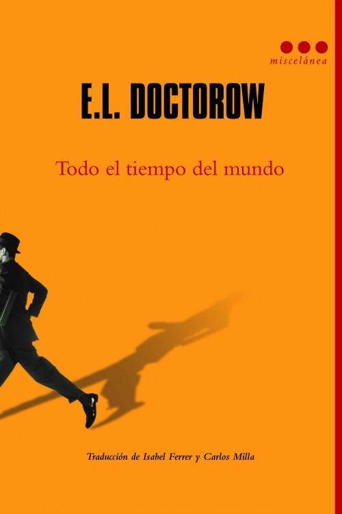 TODO EL TIEMPO DEL MUNDO | 9788493864460 | DOCTOROW, E.L.
