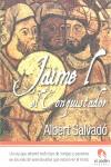 JAIME I EL CONQUISTADOR | 9788496929760 | SALVADO, ALBERT (1951- )