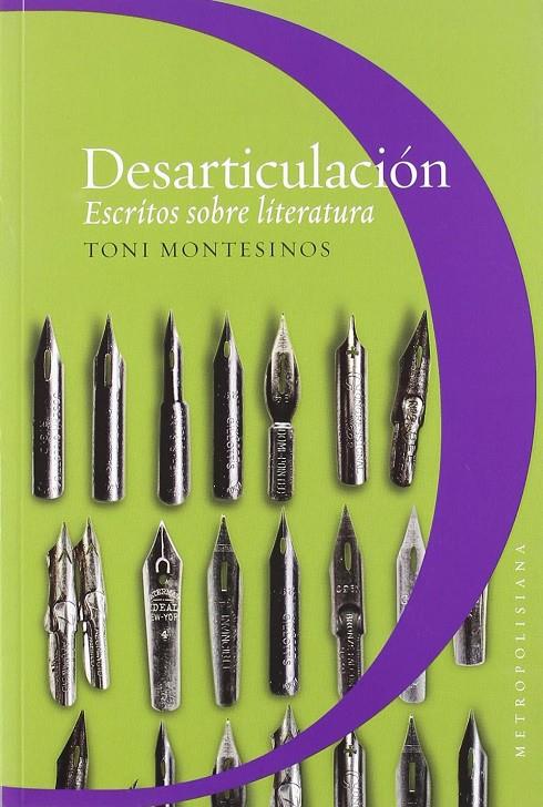 DESARTICULACION. ESCRITOS SOBRE LITERATURA. | 9788461358052 | MONTESINOS, TONI