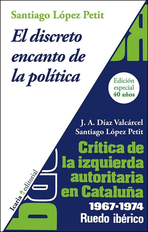 DISCRETO ENCANTO DE LA POLITICA, EL | 9788498887082 | LOPEZ PETIT, SANTIAGO