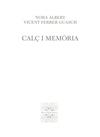 CALÇ I MEMORIA | 9788427309043 | ALBERT, NORA - FERRER GUASCH, VICENT