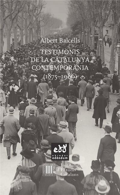 TESTIMONIS DE LA CATALUNYA CONTEMPORANIA (1875 - 1986) | 9788494315886 | BALCELLS, ALBERT