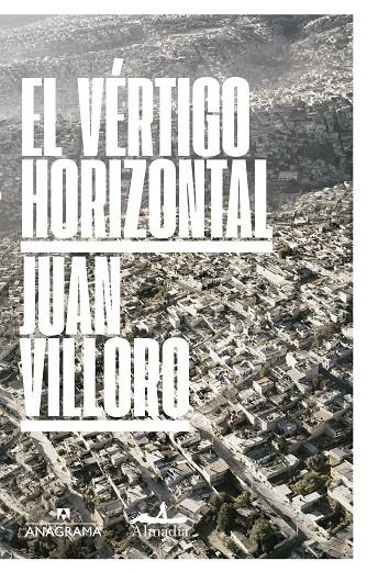 VERTIGO HORIZONTAL, EL | 9788433971241 | VILLORO, JUAN