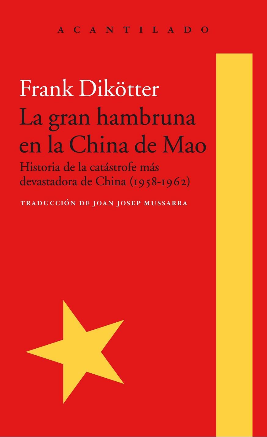 GRAN HAMBRUNA  EN LA CHINA DE MAO, LA | 9788416748426 | DIKOTTER, FRANK
