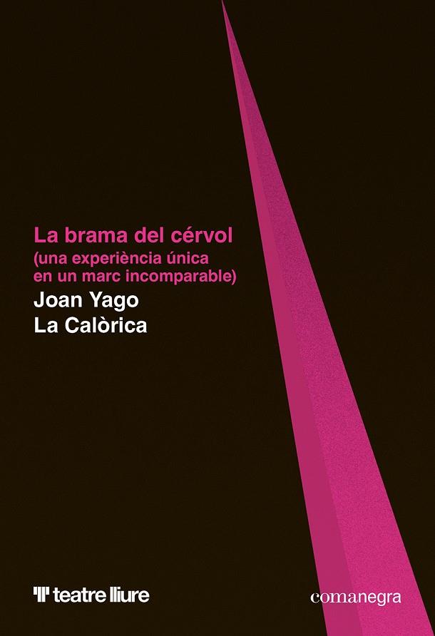 BRAMA DEL CÉRVOL, LA | 9788410161566 | YAGO, JOAN / LA CALÒRICA
