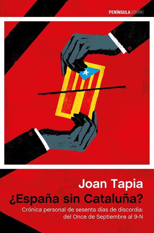 ¿ESPAÑA SIN CATALUÑA? CRONICA PERSONAL DE SESENTA DIAS DE .. | 9788499423760 | TAPIA, JOAN