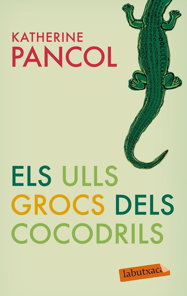 ULLS GROCS DELS COCODRILS, ELS | 9788499301877 | PANCOL, KATHERINE
